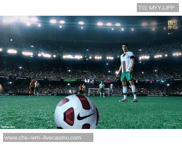 耐克足球广告展现激情与梦想引领年轻人追逐绿茵场上的辉煌时刻